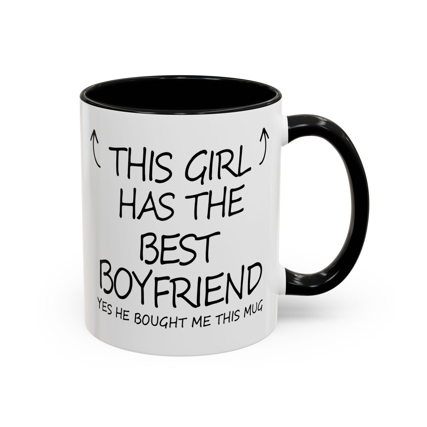Coffee Mug — "This Girl Has the Best Boyfriend" Accent Ceramic Mug (11/15 oz)